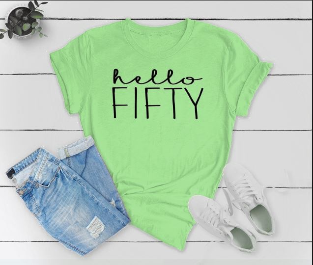 Hello FIFTY Birthday Shirt | 50th Birthday Party T-Shirt Cotton